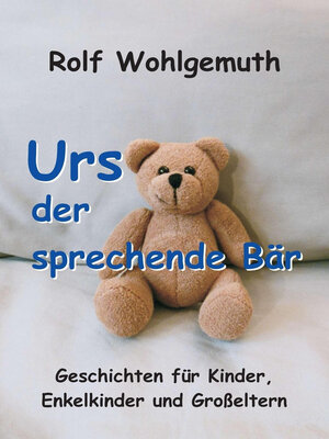 cover image of Urs, der sprechende Bär